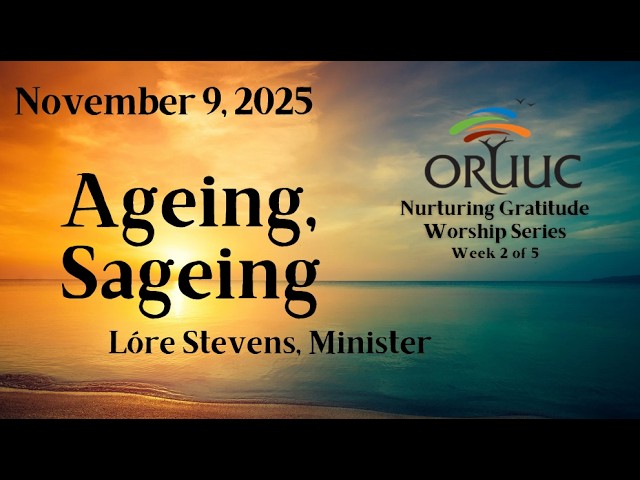 Ageing, Sageing by Rev. Lore Stevens